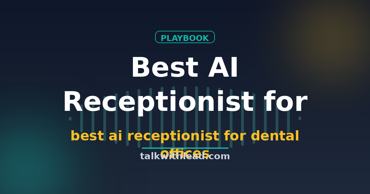 best ai receptionist for dental offices — flat-vector editorial illustration in TalkWithLead brand style.