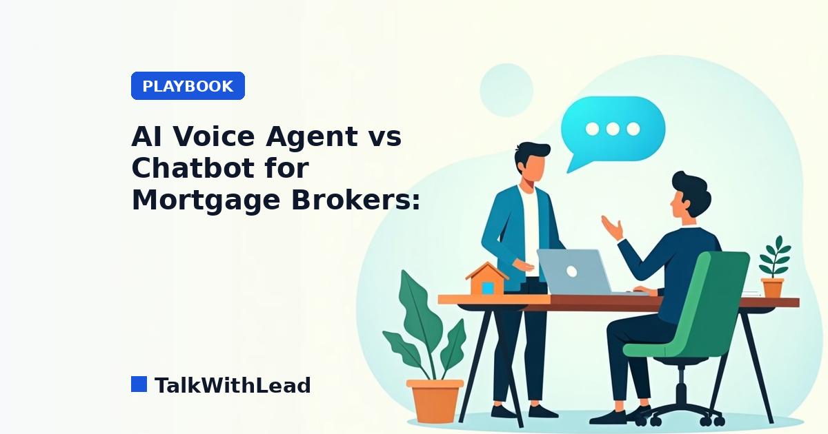 AI Voice Agent vs Chatbot for Mortgage Brokers: Which Wins?
