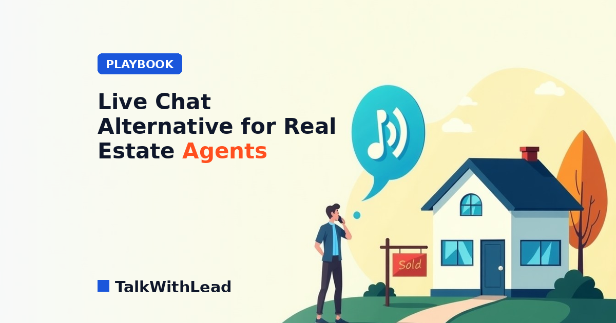 live chat alternative for real estate agents — flat-vector editorial illustration in TalkWithLead brand style.